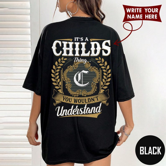 IT'S A CHILDS Thing YOU WOULDN'T Understand