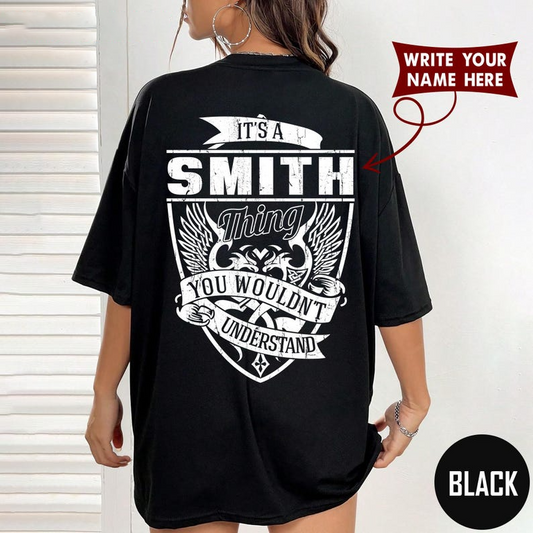 IT'S A SMITH Thing YOU WOULDN'T UNDERSTAND