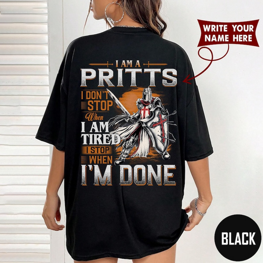 I AM A PRITTS I DON'T STOP When I AM TIRED I STOP WHEN I'M DONE