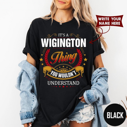 IT'S A WIGINGTON Thing YOU WOULDN'T UNDERSTAND