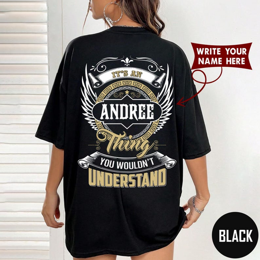 IT'S AN ANDREE Thing YOU WOULDN'T UNDERSTAND