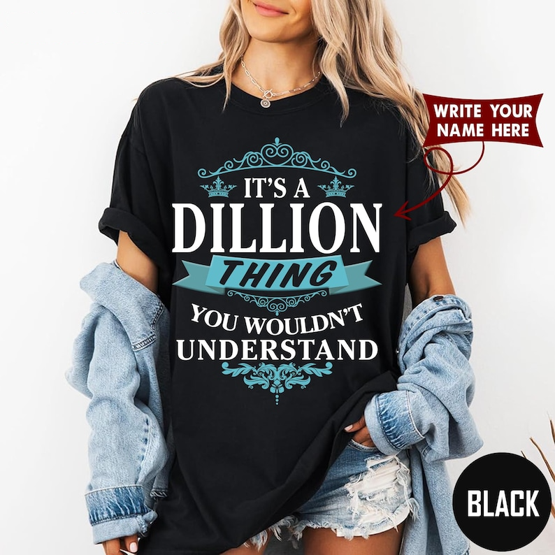 IT'S A DILLION THING YOU WOULDN'T UNDERSTAND