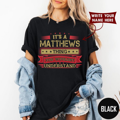 IT'S A MATTHEWS THING YOU WOULDN'T UNDERSTANDE