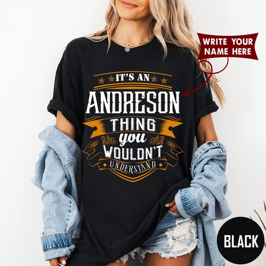 IT'S AN ANDRESON THING you WOULDN'T UNDERSTAND