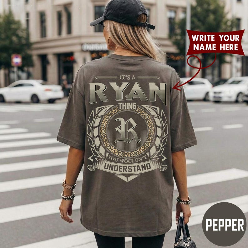 IT'S A RYAN THING YOU WOULDN'T UNDERSTAND