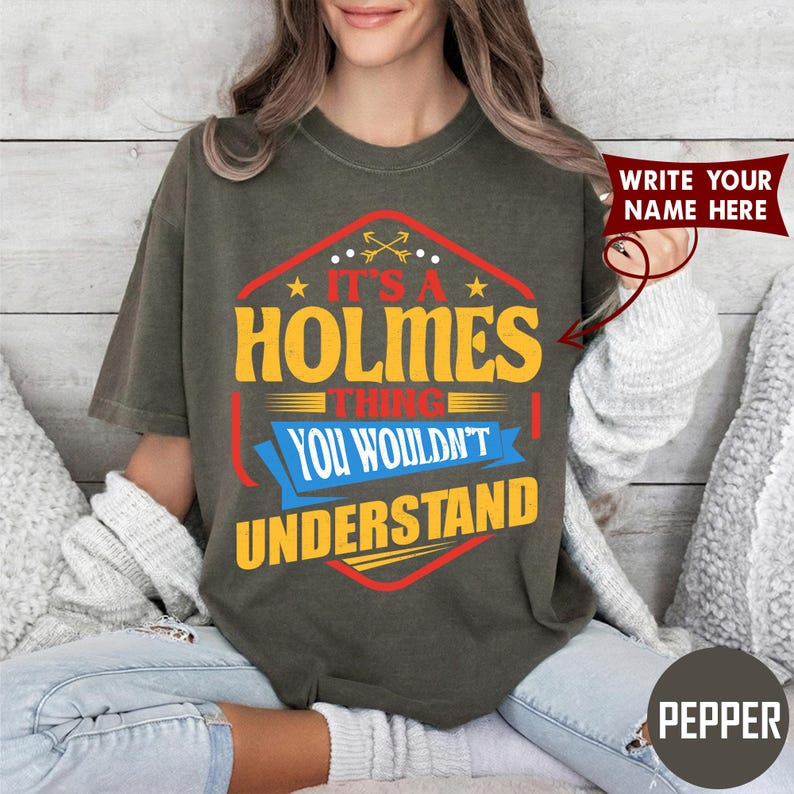 IT'S A HOLMES THING YOU WOULDN'T UNDERSTAND