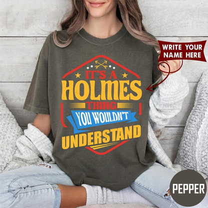 IT'S A HOLMES THING YOU WOULDN'T UNDERSTAND