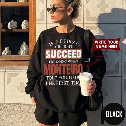 IF AT FIRST YOU DON'T SUCCEED TRY DOING WHAT MONTEIRO TOLD YOU TO DO THE FIRST TIME