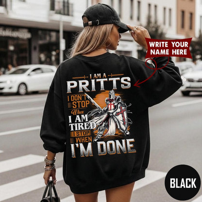 I AM A PRITTS I DON'T STOP When I AM TIRED I STOP WHEN I'M DONE