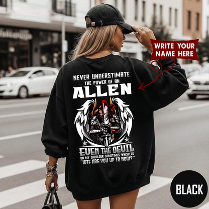 NEVER UNDERESTIMATE THE POWER OF AN ALLEN EVEN THE DEVIL ON MY SHOULDER SOMETIMES WHISPERS WTF ARE YOU UP TO NOW?