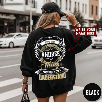 IT'S AN ANDREE Thing YOU WOULDN'T UNDERSTAND