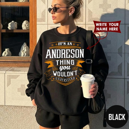 IT'S AN ANDRESON THING you WOULDN'T UNDERSTAND