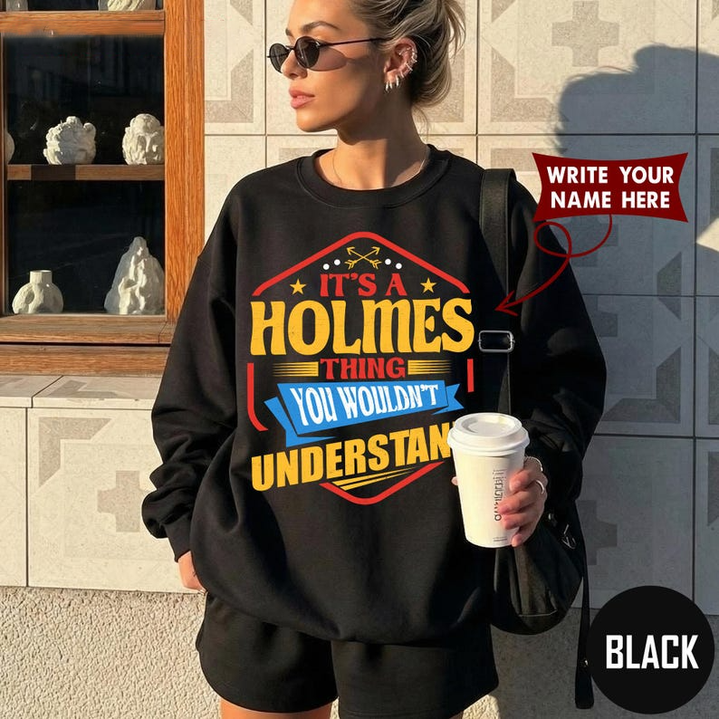 IT'S A HOLMES THING YOU WOULDN'T UNDERSTAND