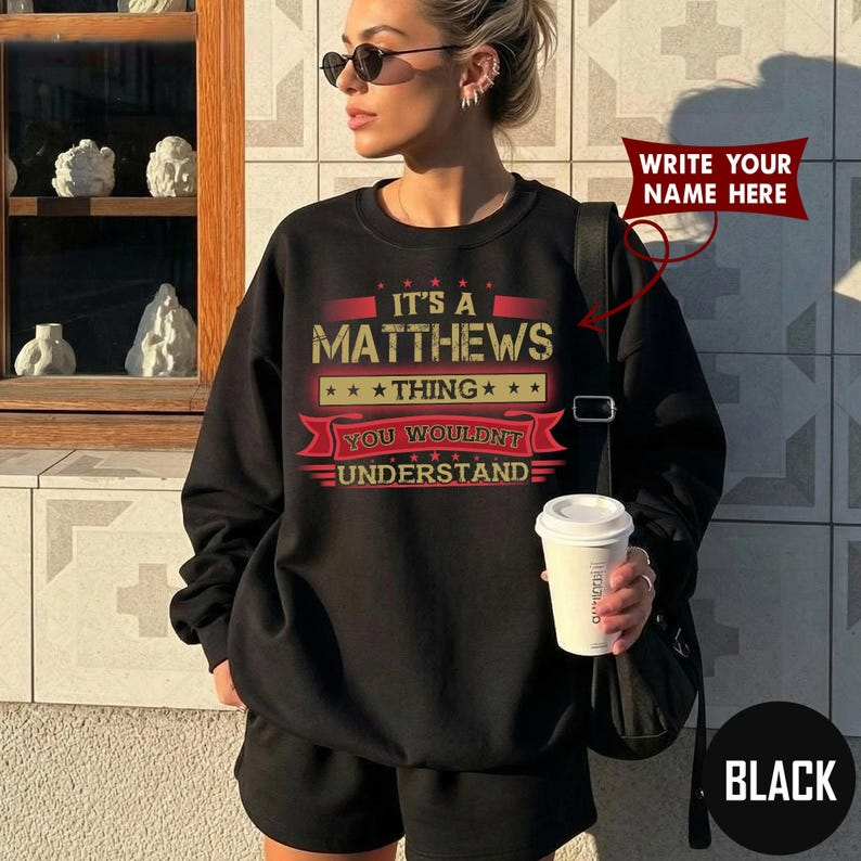 IT'S A MATTHEWS THING YOU WOULDN'T UNDERSTANDE