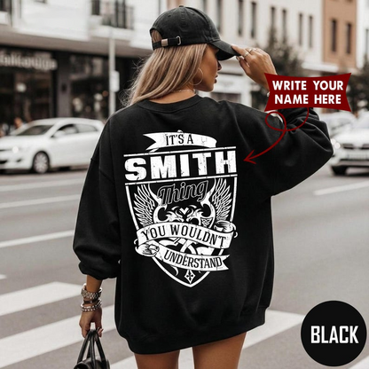 IT'S A SMITH Thing YOU WOULDN'T UNDERSTAND