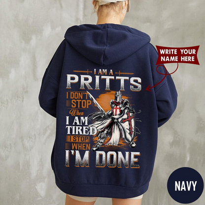 I AM A PRITTS I DON'T STOP When I AM TIRED I STOP WHEN I'M DONE
