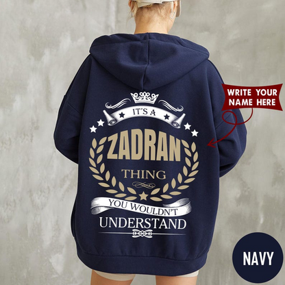 IT'S A ZADRAN THING YOU WOULDN'T UNDERSTAND