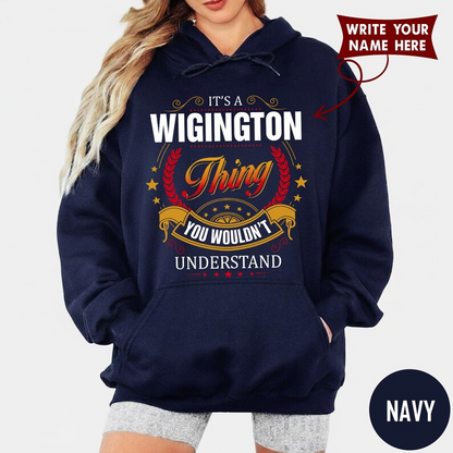 IT'S A WIGINGTON Thing YOU WOULDN'T UNDERSTAND