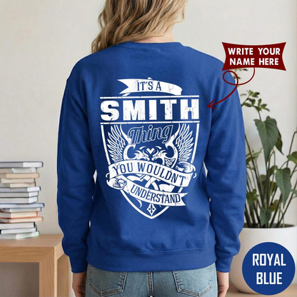 IT'S A SMITH Thing YOU WOULDN'T UNDERSTAND