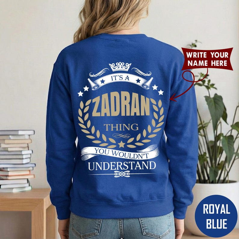 IT'S A ZADRAN THING YOU WOULDN'T UNDERSTAND