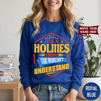 IT'S A HOLMES THING YOU WOULDN'T UNDERSTAND