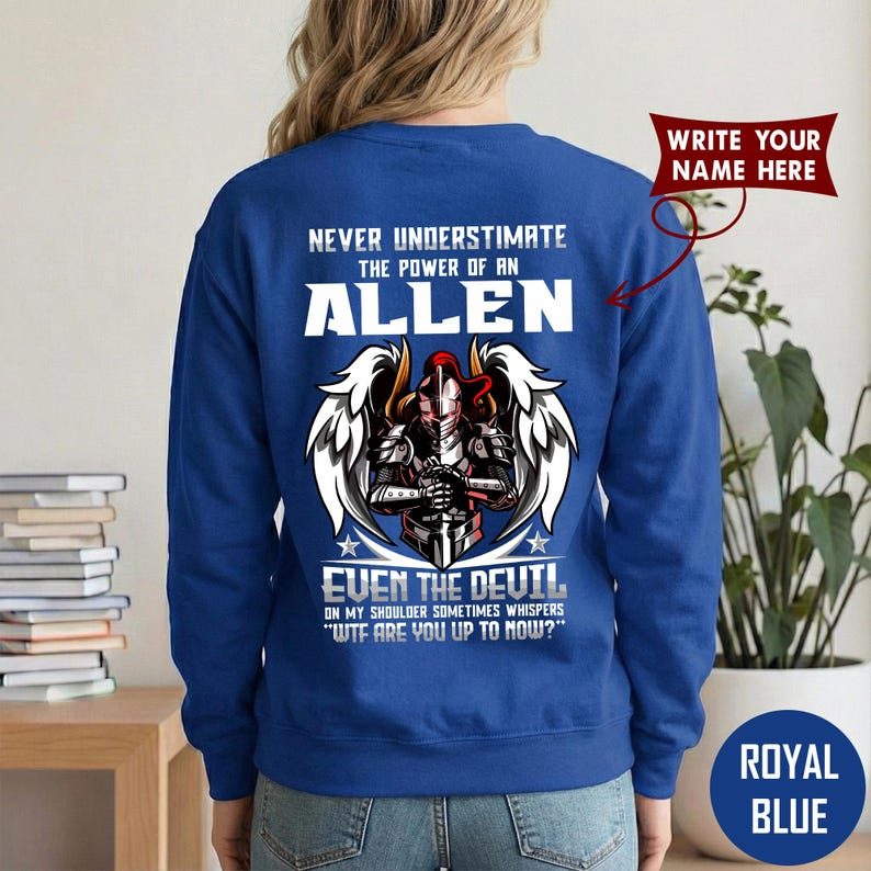NEVER UNDERESTIMATE THE POWER OF AN ALLEN EVEN THE DEVIL ON MY SHOULDER SOMETIMES WHISPERS WTF ARE YOU UP TO NOW?