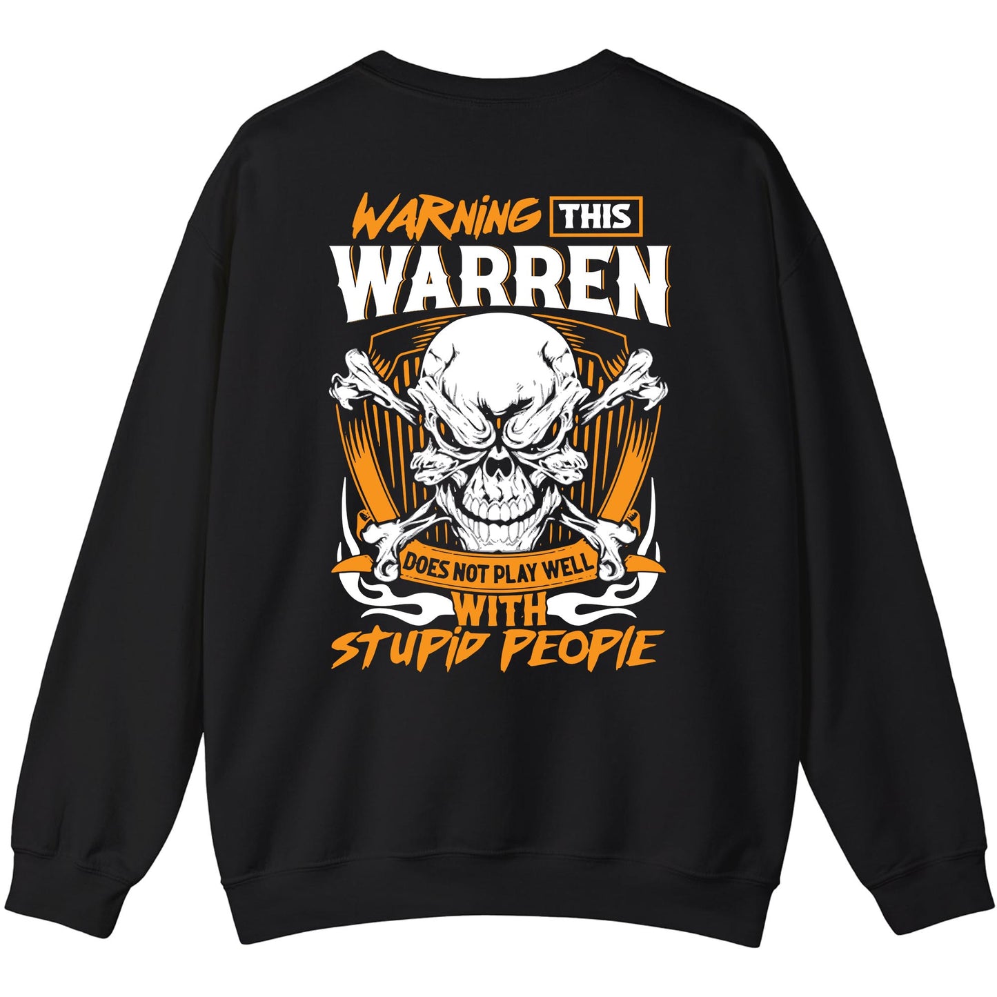 WARREN - TC01TS003 - Warning This WARREN Does Not Play Well With Stupid People - Personalized Shirt, Premium Gift for Anniversary