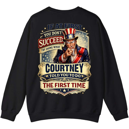 COURTNEY - TC01TS018 - If At First You Don't Succeed, Try Doing What COURTNEY Told You To Do The First Time