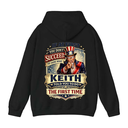 KEITH - TC01TS018 - If At First You Don't Succeed, Try Doing What KEITH Told You To Do The First Time