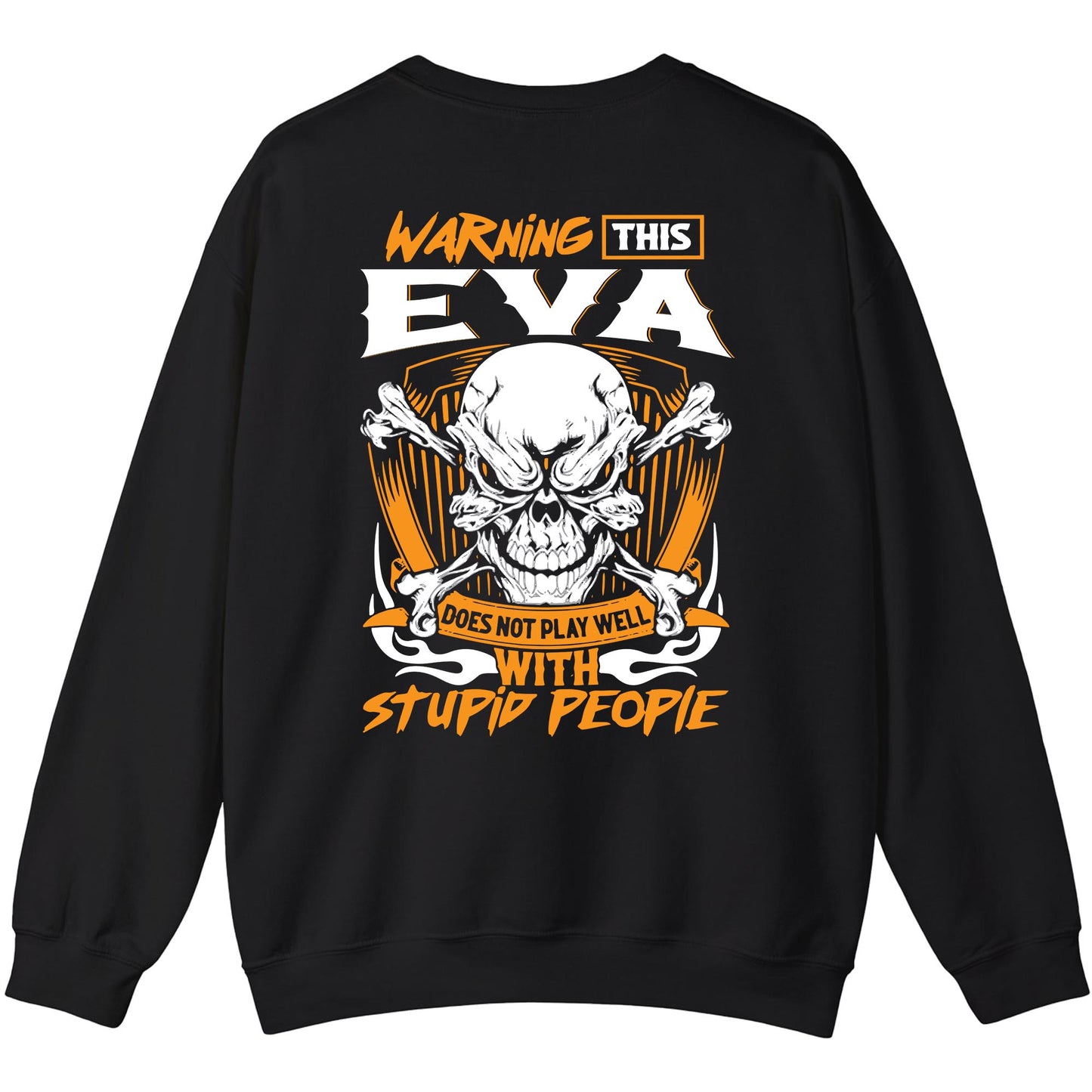 EVA - TC01TS003 - Warning This EVA Does Not Play Well With Stupid People - Personalized Shirt, Premium Gift for Anniversary