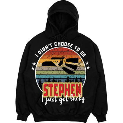 STEPHEN - I Didnt Choose To Be, I Just Got Lucky