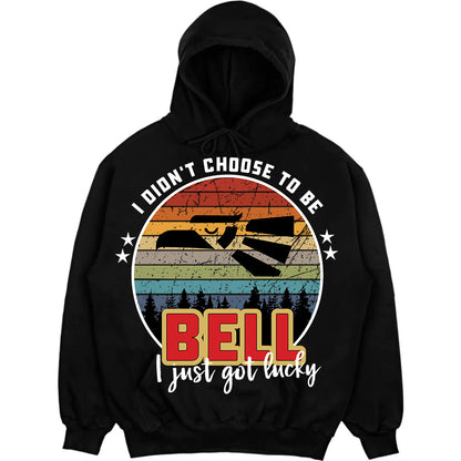 BELL - I Didnt Choose To Be, I Just Got Lucky