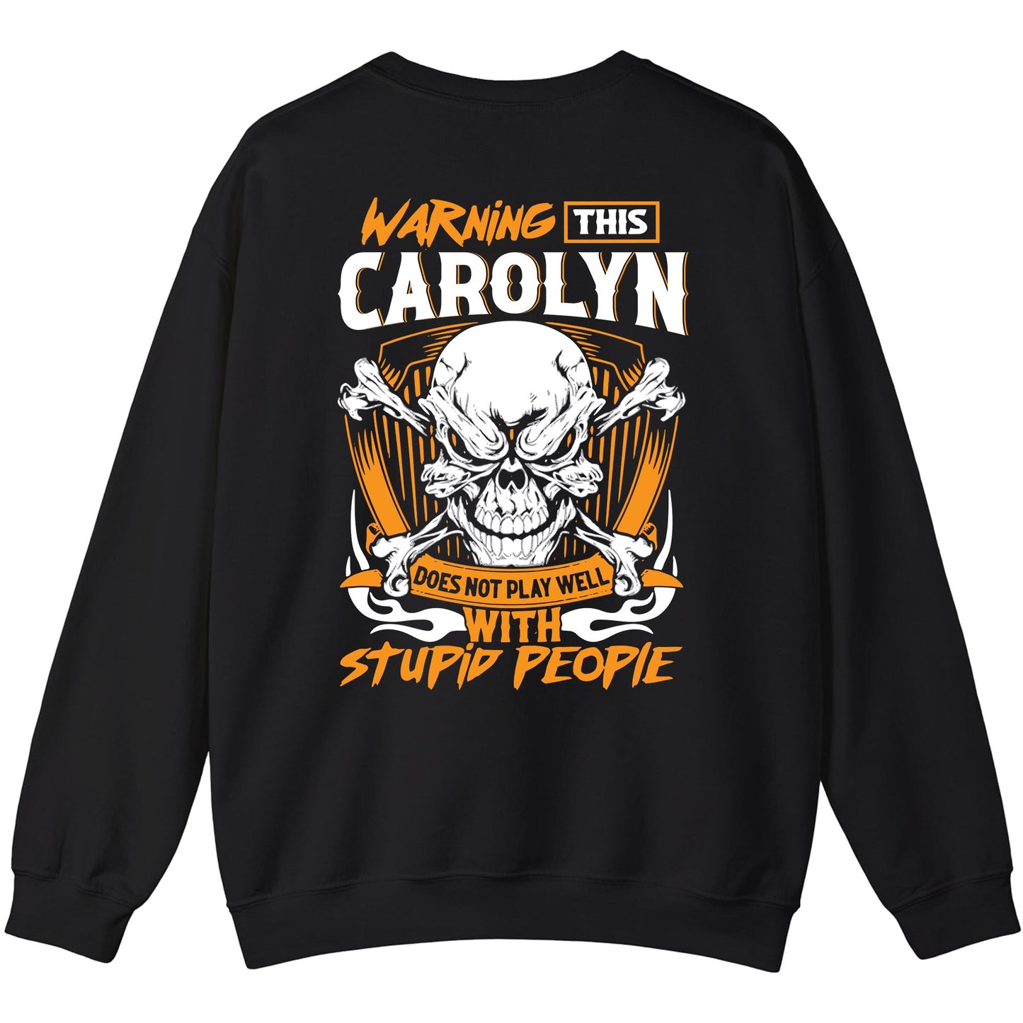 CAROLYN - TC01TS003 - Warning This CAROLYN Does Not Play Well With Stupid People - Personalized Shirt, Premium Gift for Anniversary
