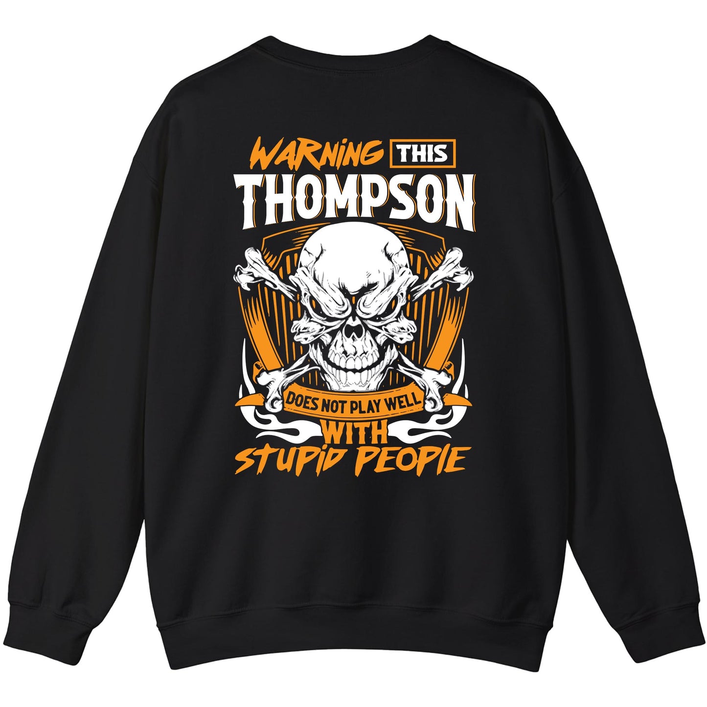 THOMPSON - TC01TS003 - Warning This THOMPSON Does Not Play Well With Stupid People - Personalized Shirt, Premium Gift for Anniversary