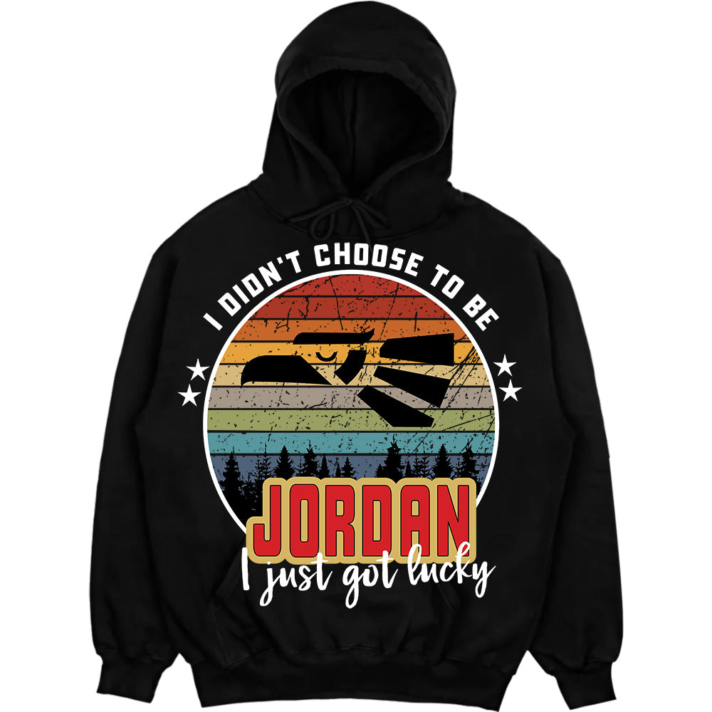 JORDAN - I Didnt Choose To Be, I Just Got Lucky