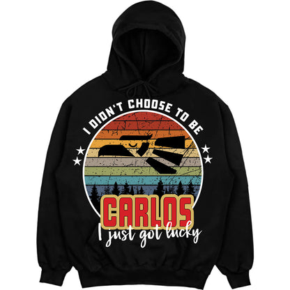 CARLOS - I Didnt Choose To Be, I Just Got Lucky