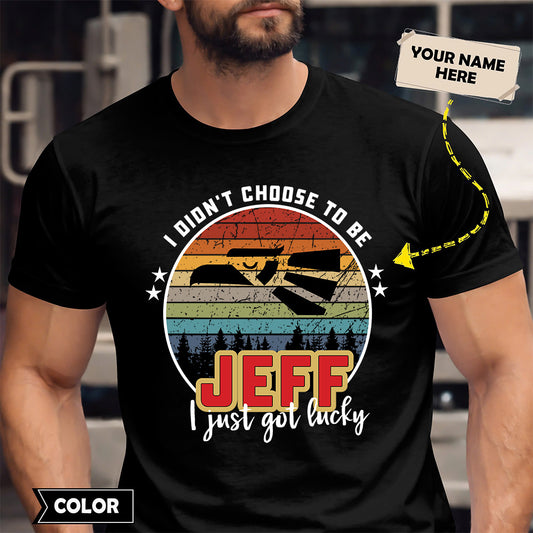 JEFF - I Didnt Choose To Be, I Just Got Lucky