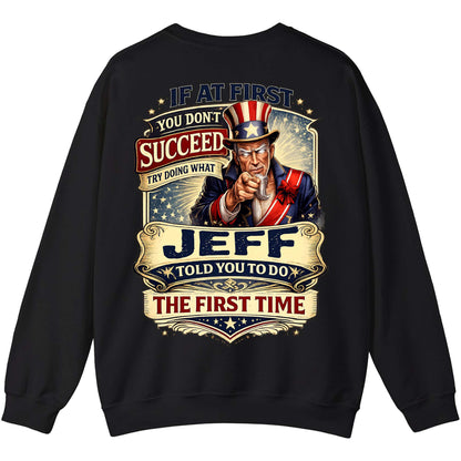 JEFF - TC01TS018 - If At First You Don't Succeed, Try Doing What JEFF Told You To Do The First Time