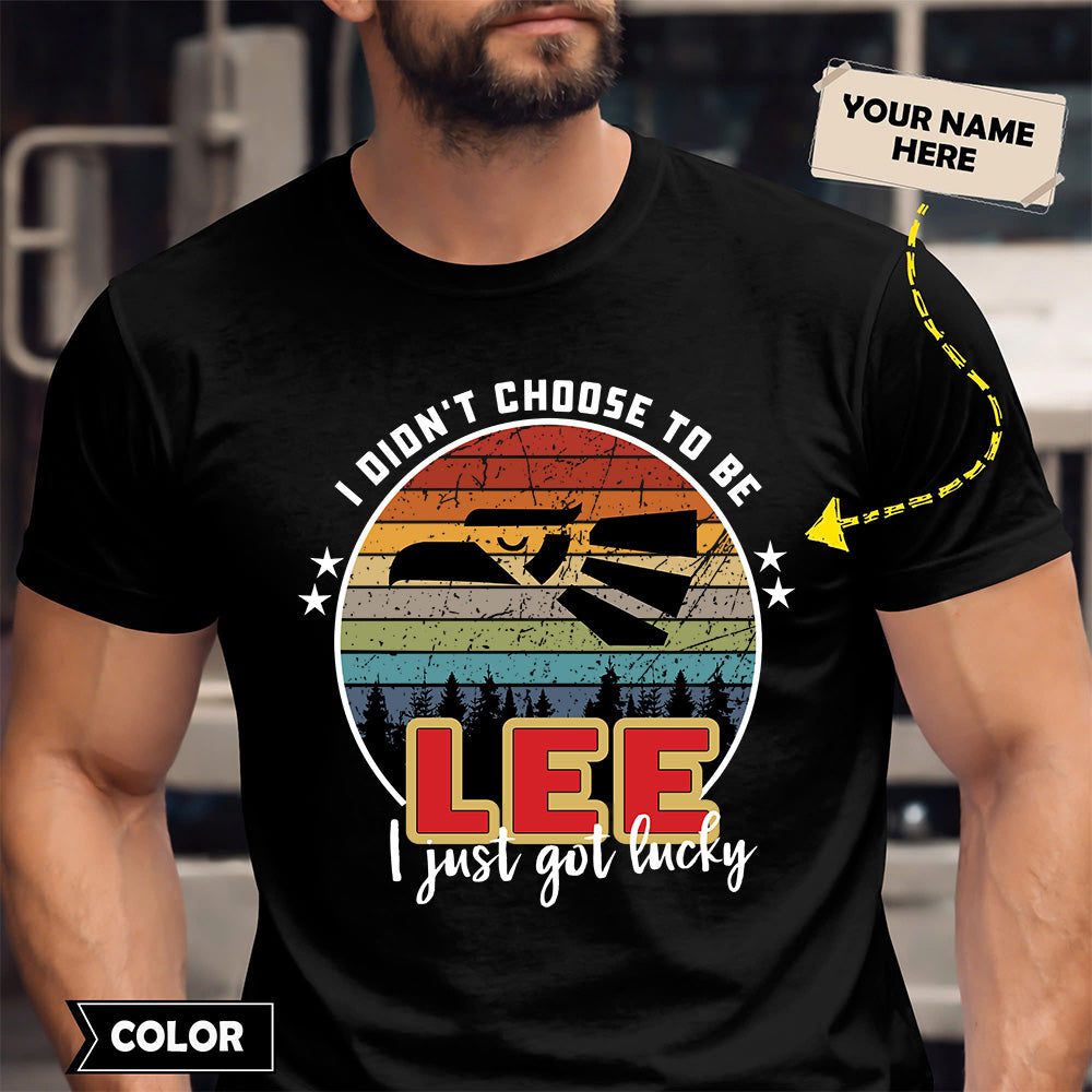 LEE - I Didnt Choose To Be, I Just Got Lucky
