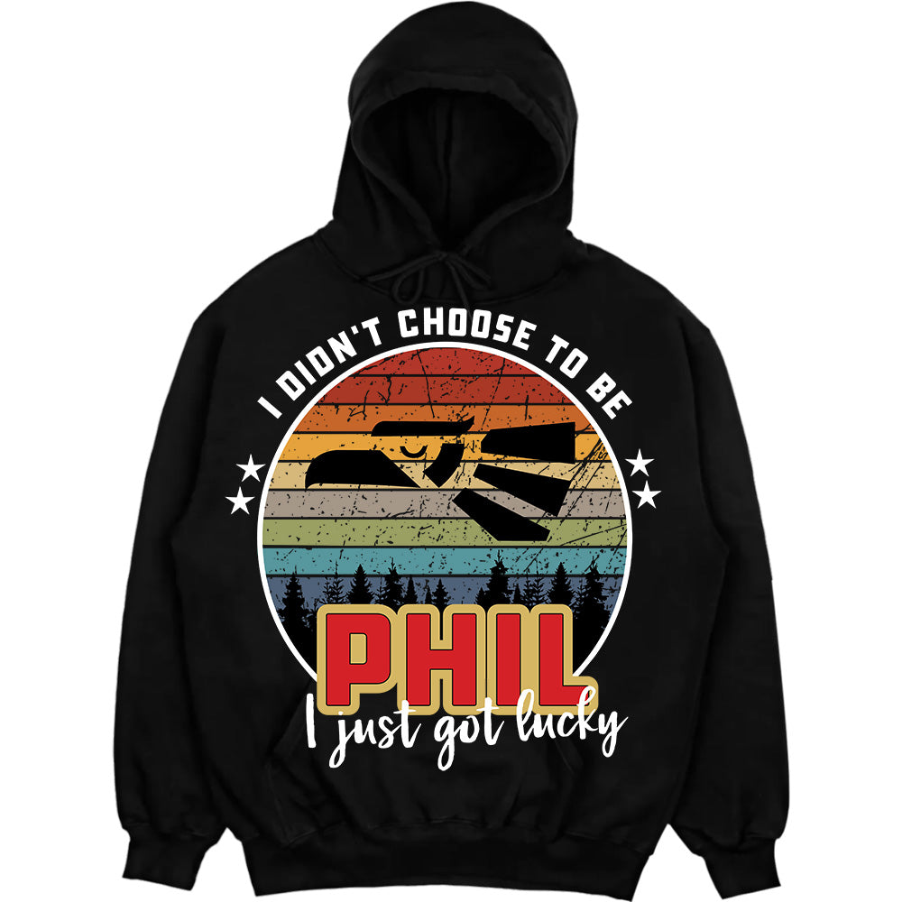 PHIL - I Didnt Choose To Be, I Just Got Lucky