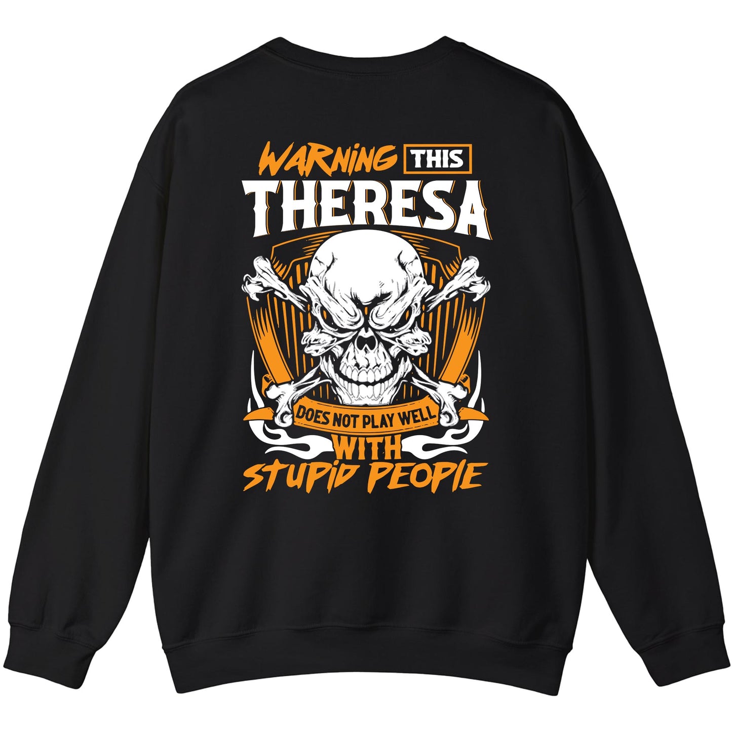 THERESA - TC01TS003 - Warning This THERESA Does Not Play Well With Stupid People - Personalized Shirt, Premium Gift for Anniversary