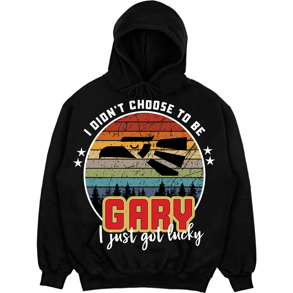 GARY - I Didnt Choose To Be, I Just Got Lucky
