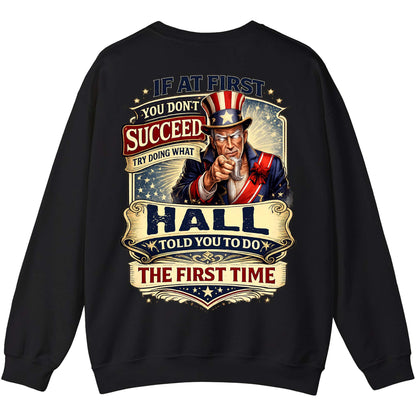 HALL - TC01TS018 - If At First You Don't Succeed, Try Doing What HALL Told You To Do The First Time