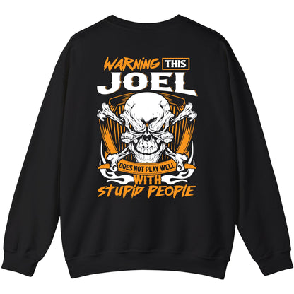 JOEL - TC01TS003 - Warning This JOEL Does Not Play Well With Stupid People - Personalized Shirt, Premium Gift for Anniversary