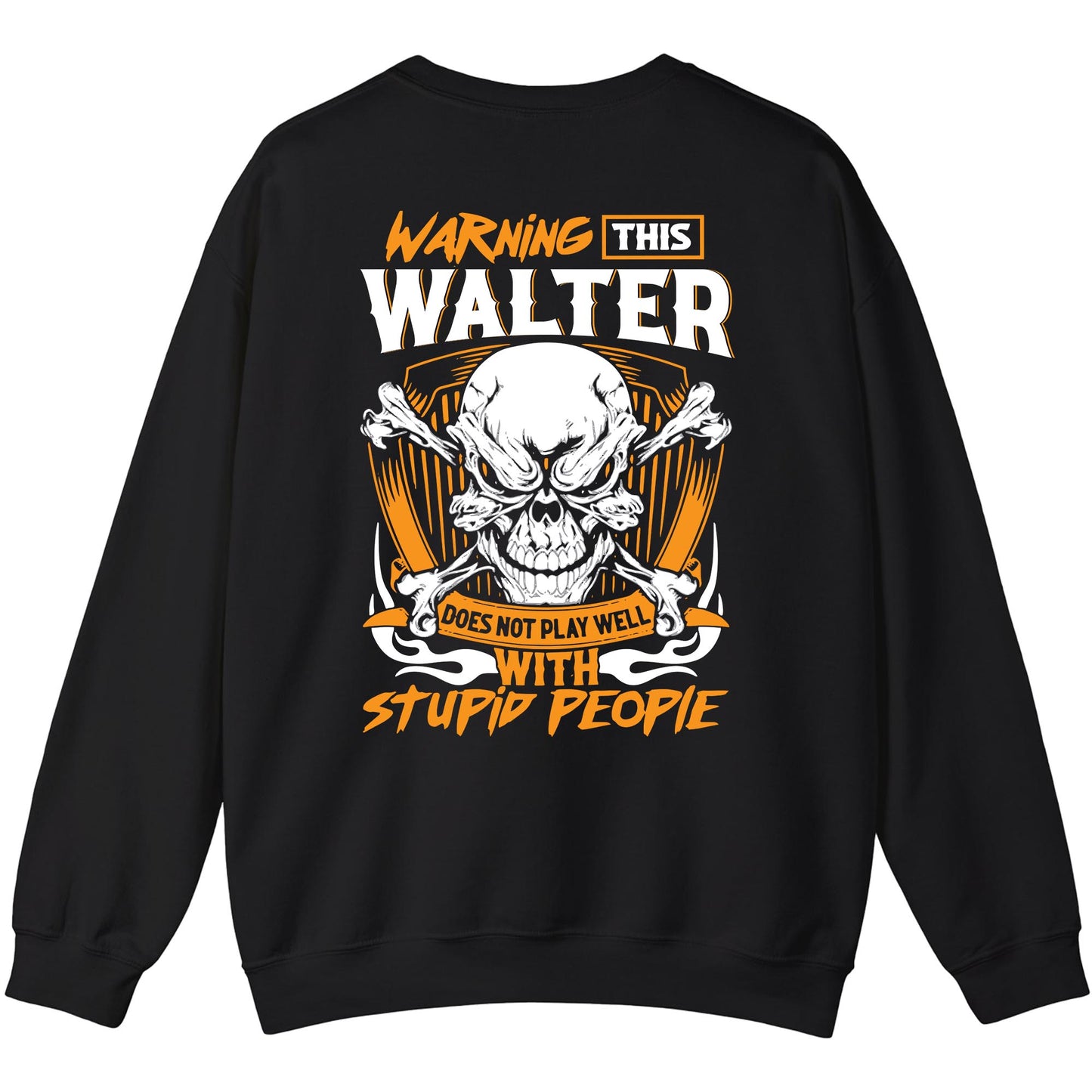 WALTER - TC01TS003 - Warning This WALTER Does Not Play Well With Stupid People - Personalized Shirt, Premium Gift for Anniversary