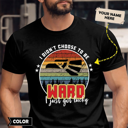 WARD - I Didnt Choose To Be, I Just Got Lucky