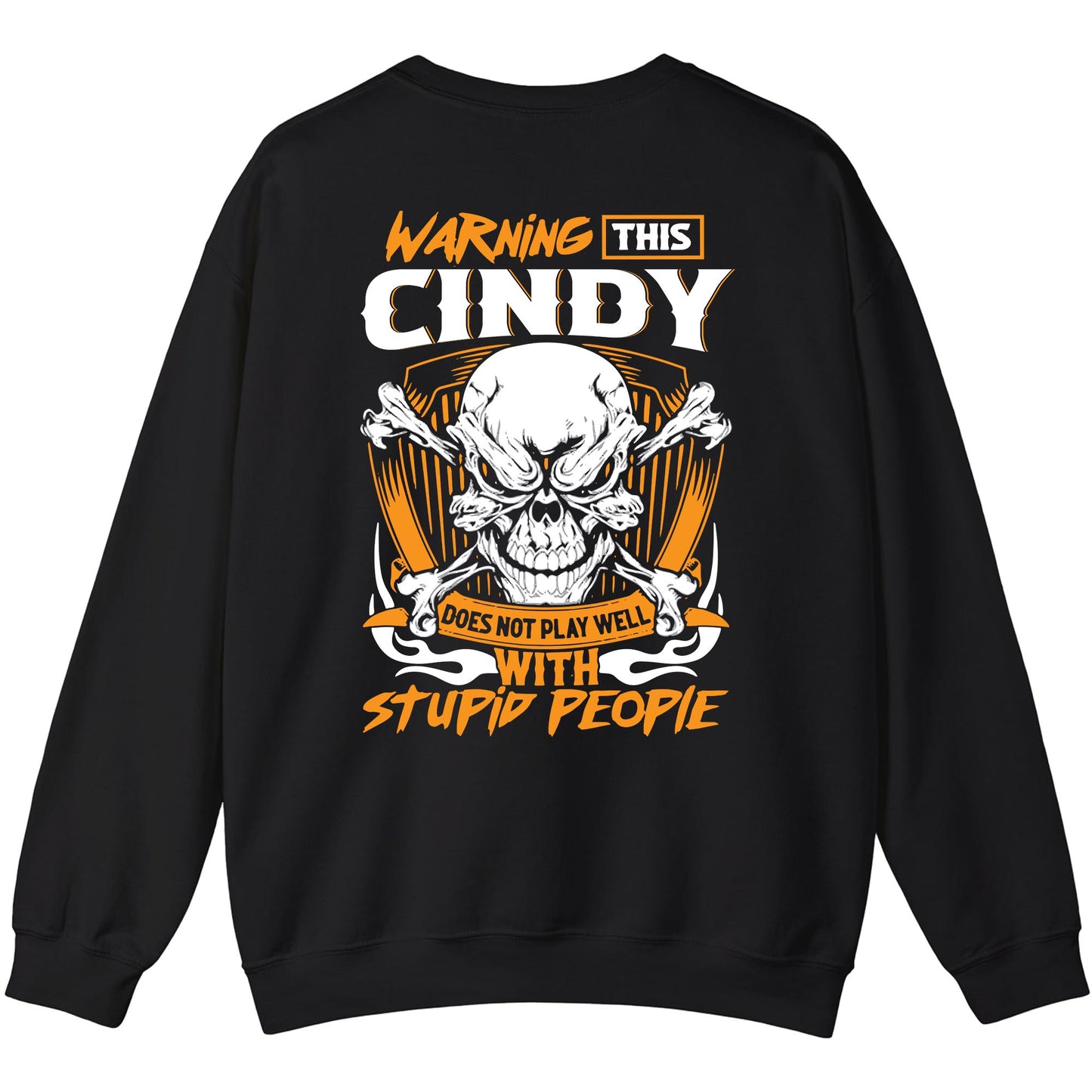 CINDY - TC01TS003 - Warning This CINDY Does Not Play Well With Stupid People - Personalized Shirt, Premium Gift for Anniversary