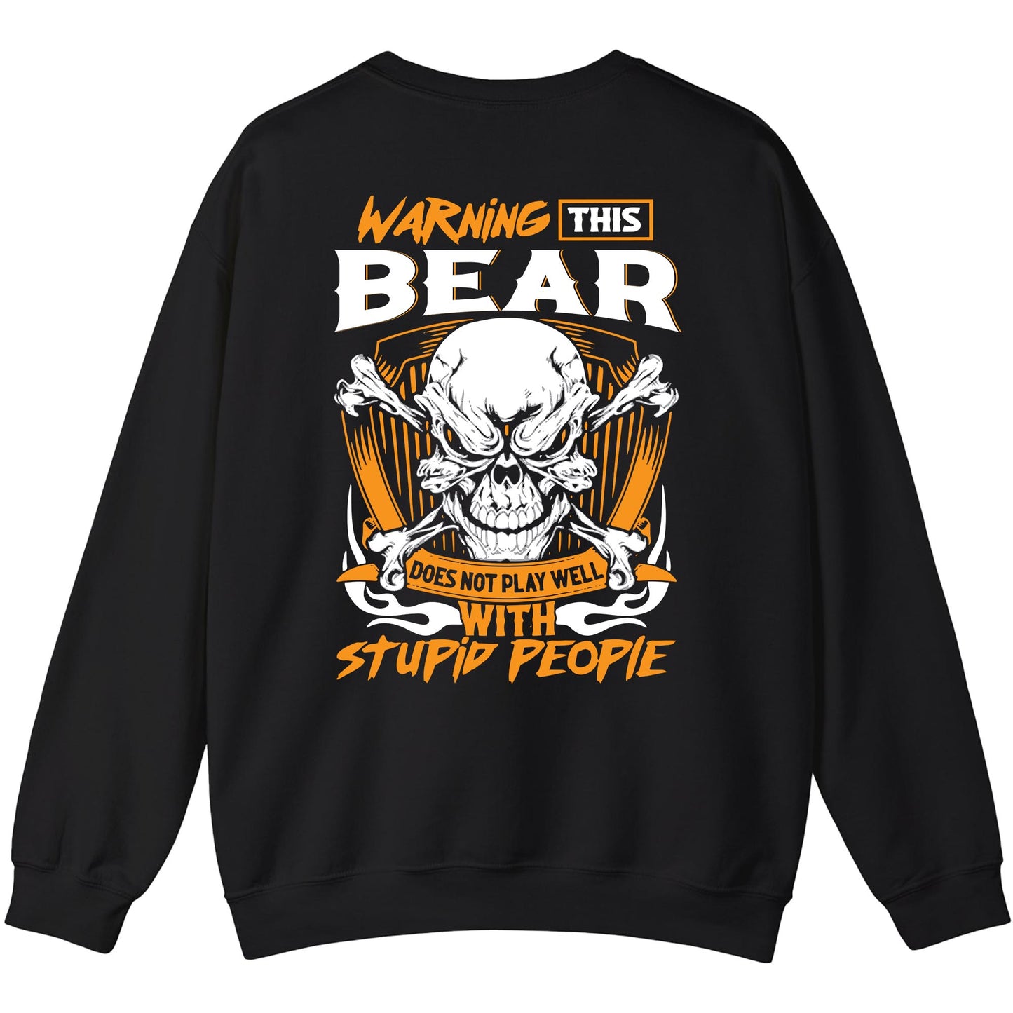 BEAR - TC01TS003 - Warning This BEAR Does Not Play Well With Stupid People - Personalized Shirt, Premium Gift for Anniversary