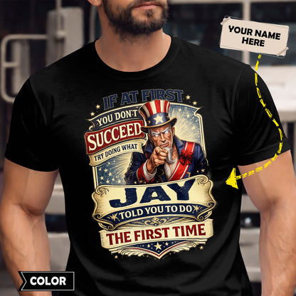 JAY - TC01TS018 - If At First You Don't Succeed, Try Doing What JAY Told You To Do The First Time