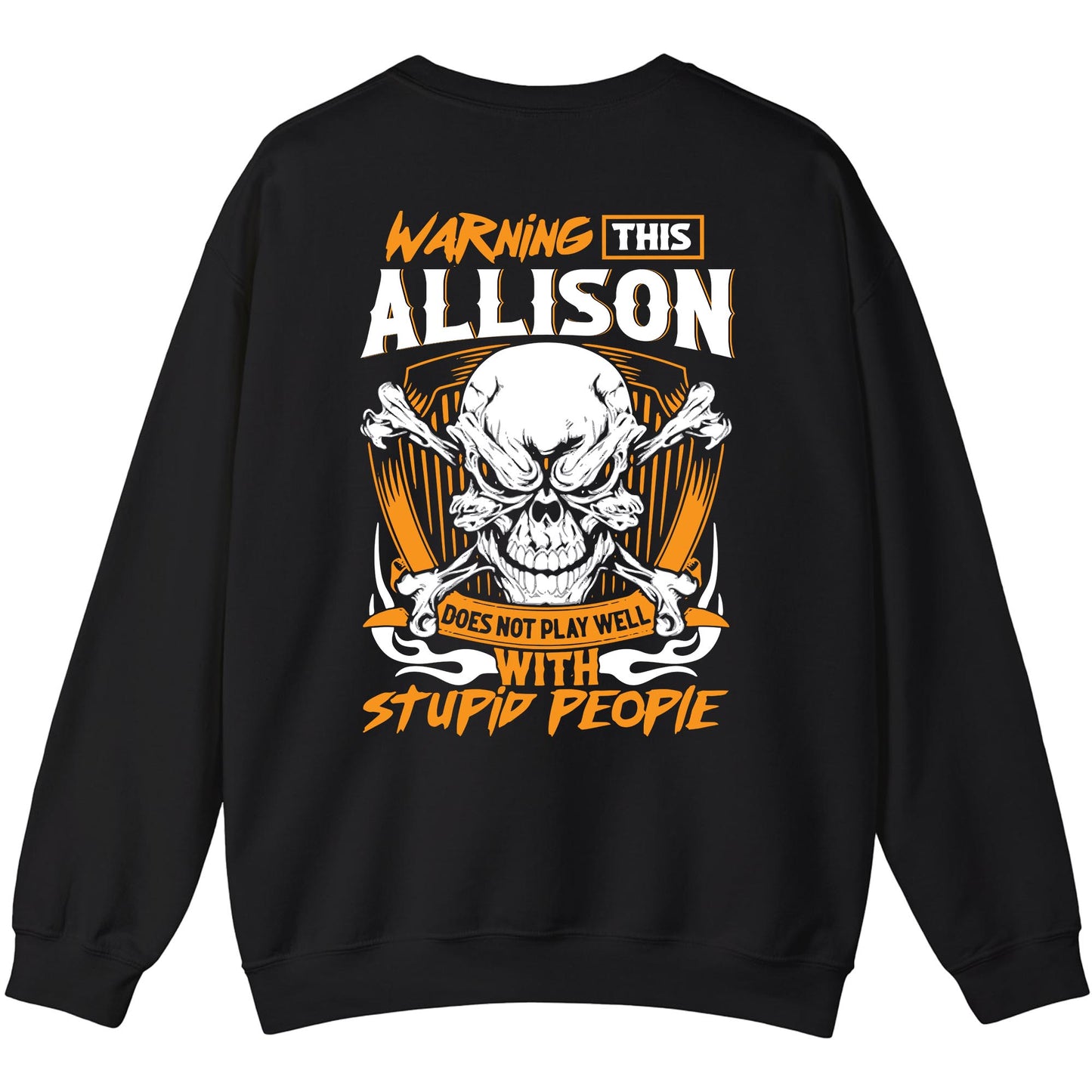 ALLISON - TC01TS003 - Warning This ALLISON Does Not Play Well With Stupid People - Personalized Shirt, Premium Gift for Anniversary